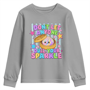 Squishy Lovers Youth Sweatshirt Dont Let Anyone Dull Your Sparkle Cute Rainbow Dumpling Graphic