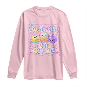 Just A Girl Who Loves Squishies Long Sleeve Shirt Squishy Lovers Kawaii Dumpling Graphic Coquette Bow Girls TS10 Light Pink Print Your Wear