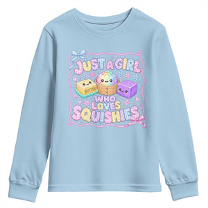 Just A Girl Who Loves Squishies Youth Sweatshirt Squishy Lovers Kawaii Dumpling Graphic Coquette Bow Girls TS10 Light Blue Print Your Wear