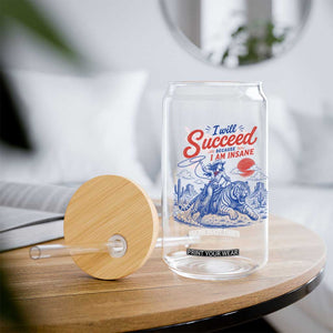 I Will Succeed Because I Am Insane Cowgirl Riding Tiger Vintage Graphic Glass Can TS10 Print Your Wear