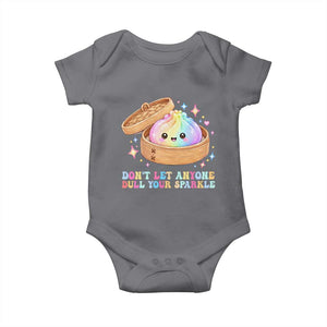 Dont Let Anyone Dull Your Sparkle Cute Rainbow Dumpling Squishy Graphic Baby Onesie TS10 Charcoal Print Your Wear