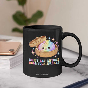Dont Let Anyone Dull Your Sparkle Cute Rainbow Dumpling Squishy Graphic Coffee Mug