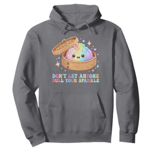 Dont Let Anyone Dull Your Sparkle Cute Rainbow Dumpling Squishy Graphic Hoodie TS10 Charcoal Print Your Wear