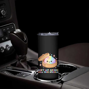 Dont Let Anyone Dull Your Sparkle Cute Rainbow Dumpling Squishy Graphic Skinny Tumbler