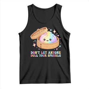 Dont Let Anyone Dull Your Sparkle Cute Rainbow Dumpling Squishy Graphic Tank Top TS10 Black Print Your Wear
