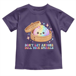 Dont Let Anyone Dull Your Sparkle Cute Rainbow Dumpling Squishy Graphic Toddler T Shirt TS10 Purple Print Your Wear