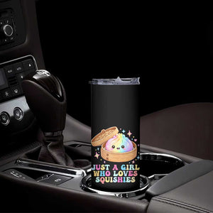 Just A Girl Who Loves Squishies Skinny Tumbler Cute Rainbow Dumpling Squishy Graphic