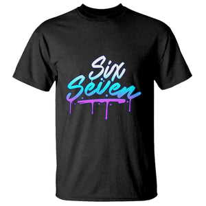 Fun Six Seven T Shirt Funny 6 7 Meme Gen Alpha Slang Streetwear Gradient TS10 Black Print Your Wear