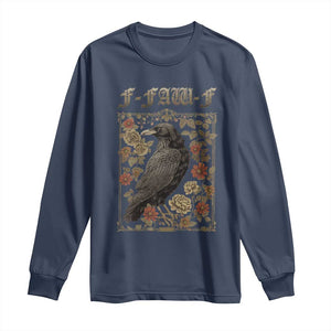 Funny F Caw F Crow Long Sleeve Shirt Vintage Bird Saying Adult Humor Gothic Tarot Card TS10 Navy Print Your Wear