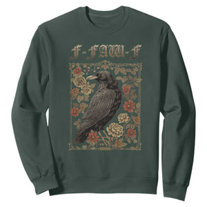 Funny F Caw F Crow Sweatshirt Vintage Bird Saying Adult Humor Gothic Tarot Card TS10 Dark Forest Green Print Your Wear