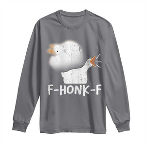 Silly Goose Meme Long Sleeve Shirt Retro F-Honk-F Funny Farm Animal TS10 Charcoal Print Your Wear