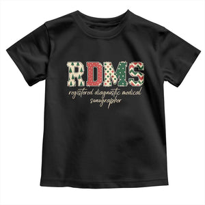 Sonographer Christmas Toddler T Shirt RDMS Ultrasound Tech Technologist Gift TS10 Black Print Your Wear
