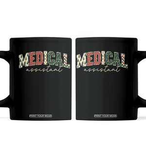 Christmas Medical Assistant Coffee Mug MA Nurse Grad Gift TS10 Black Print Your Wear