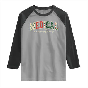 Christmas Medical Assistant Raglan Shirt MA Nurse Grad Gift TS10 Sport Gray Black Print Your Wear