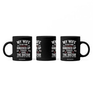 IVF Dad Coffee Mug Wife Knocked Up For Embryo Transfer Day TS10 Print Your Wear