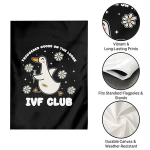 Funny IVF Garden Flag Triggered Goose On The Loose Infertility Support Gift TS10 Print Your Wear