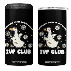 Funny IVF 4 in 1 Can Cooler Tumbler Triggered Goose On The Loose Infertility Support Gift TS10 One Size: 16 oz Black Print Your Wear