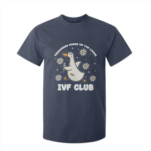 Funny IVF T Shirt For Kid Triggered Goose On The Loose Infertility Support Gift TS10 Navy Print Your Wear
