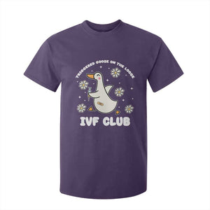 Funny IVF T Shirt For Kid Triggered Goose On The Loose Infertility Support Gift TS10 Purple Print Your Wear