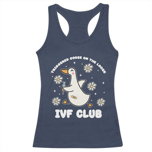 Funny IVF Racerback Tank Top Triggered Goose On The Loose Infertility Support Gift TS10 Navy Print Your Wear