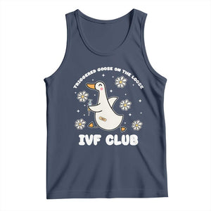 Funny IVF Tank Top Triggered Goose On The Loose Infertility Support Gift TS10 Navy Print Your Wear