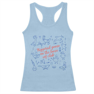 Funny IVF Racerback Tank Top Triggered Goose On The Loose Infertility Support TS10 Light Blue Print Your Wear