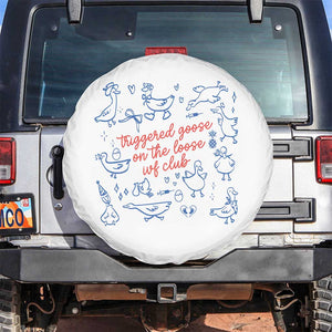 Funny IVF Spare Tire Cover Triggered Goose On The Loose Infertility Support TS10 No hole White Print Your Wear