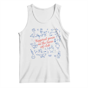 Funny IVF Tank Top Triggered Goose On The Loose Infertility Support TS10 White Print Your Wear