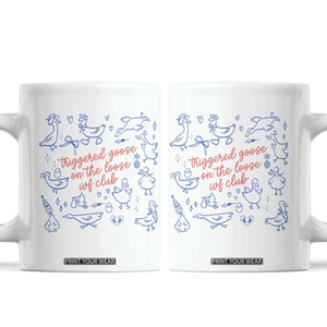 Funny IVF Coffee Mug Triggered Goose On The Loose Infertility Support TS10 White Print Your Wear