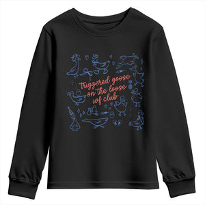 Funny IVF Youth Sweatshirt Triggered Goose On The Loose Infertility Support TS10 Black Print Your Wear