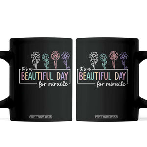 Its a Beautiful Day For IVF Miracle Coffee Mug Transfer Day Infertility Support Gift TS10 Black Print Your Wear
