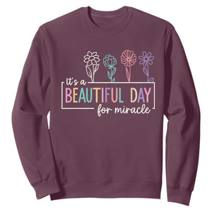 Its a Beautiful Day For IVF Miracle Sweatshirt Transfer Day Infertility Support Gift TS10 Maroon Print Your Wear