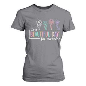 Its a Beautiful Day For IVF Miracle T Shirt For Women Transfer Day Infertility Support Gift TS10 Charcoal Print Your Wear