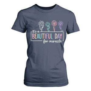 Its a Beautiful Day For IVF Miracle T Shirt For Women Transfer Day Infertility Support Gift TS10 Navy Print Your Wear