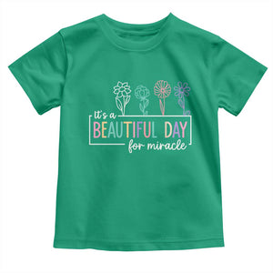 Its a Beautiful Day For IVF Miracle Toddler T Shirt Transfer Day Infertility Support Gift TS10 Irish Green Print Your Wear