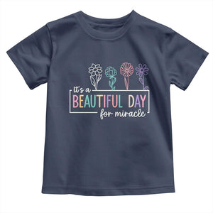 Its a Beautiful Day For IVF Miracle Toddler T Shirt Transfer Day Infertility Support Gift TS10 Navy Print Your Wear