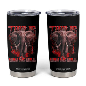 Alabama Fan Tumbler Cup - This Is How We Roll Bama Mascot Game Day TS10 Black Print Your Wear