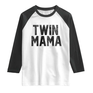 Twin Mama Raglan Shirt Pregnancy Announcement New Mom Mothers Day Gift TS10 White Black Print Your Wear