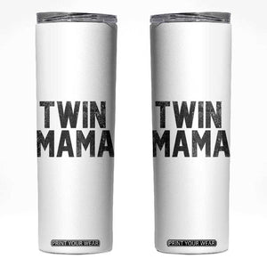 Twin Mama Skinny Tumbler Pregnancy Announcement New Mom Mothers Day Gift TS10 White Print Your Wear