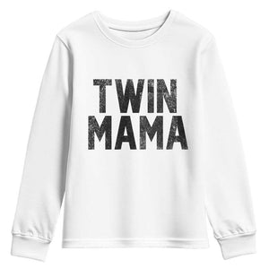 Twin Mama Youth Sweatshirt Pregnancy Announcement New Mom Mothers Day Gift TS10 White Print Your Wear