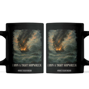 I Run a Tight Shipwreck Coffee Mug Homeschool Mama Cool Mom TS10 Black Print Your Wear