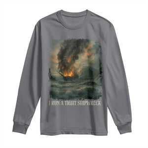 I Run a Tight Shipwreck Long Sleeve Shirt Homeschool Mama Cool Mom TS10 Charcoal Print Your Wear