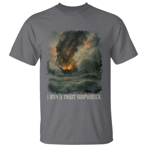 I Run a Tight Shipwreck T Shirt Homeschool Mama Cool Mom TS10 Charcoal Print Your Wear
