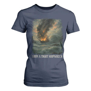 I Run a Tight Shipwreck T Shirt For Women Homeschool Mama Cool Mom TS10 Navy Print Your Wear
