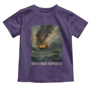 I Run a Tight Shipwreck Toddler T Shirt Homeschool Mama Cool Mom TS10 Purple Print Your Wear