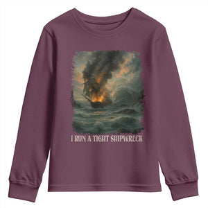 I Run a Tight Shipwreck Youth Sweatshirt Homeschool Mama Cool Mom TS10 Maroon Print Your Wear