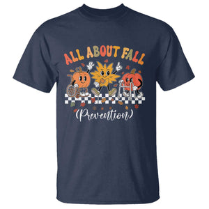 Fall Prevention T Shirt Autumn Thanksgiving Nurse PT OT TS10 Navy Print Your Wear
