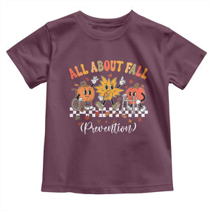 Fall Prevention Toddler T Shirt Autumn Thanksgiving Nurse PT OT TS10 Maroon Print Your Wear