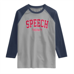 Retro Speech Therapy Raglan Shirt Special Education Therapist Teacher Appreciation TS10 Sport Gray Navy Print Your Wear