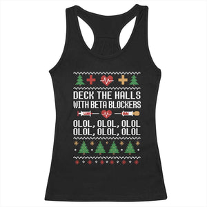 Funny Nurse Ugly Xmas Racerback Tank Top Deck The Hall With Beta Blockers TS10 Black Print Your Wear